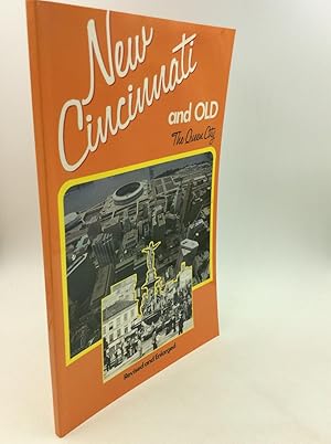 Seller image for NEW CINCINNATI AND OLD: The Queen City for sale by Kubik Fine Books Ltd., ABAA