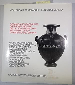 Imagen del vendedor de Ceramica sovraddipinta: Ori, bronzi, monete della Collezione Chini nel Museo civico di Bassano del Grappa (Collezioni e musei archeologici del Veneto 39) (Italian Edition) a la venta por Antiquariat Trger