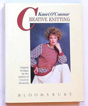 Creative Knitting - Original Designs By the Author of Creative Dressing