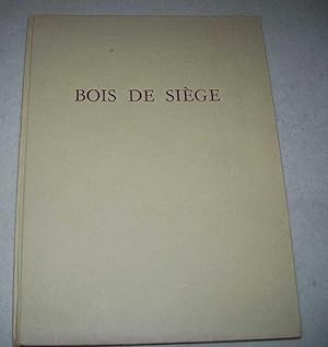 Image du vendeur pour Bois de Siege mis en vente par Easy Chair Books