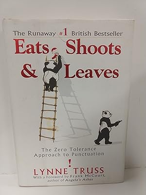 Eats, Shoots Leaves: The Zero Tolerance Approach to Punctuation