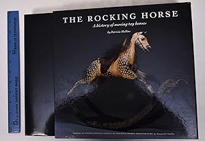 Bild des Verkufers fr The Rocking Horse: A History of Moving Toy Horses zum Verkauf von Mullen Books, ABAA