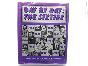 Bild des Verkufers fr Day by Day: The Sixties. Volume One. zum Verkauf von Zephyr Books