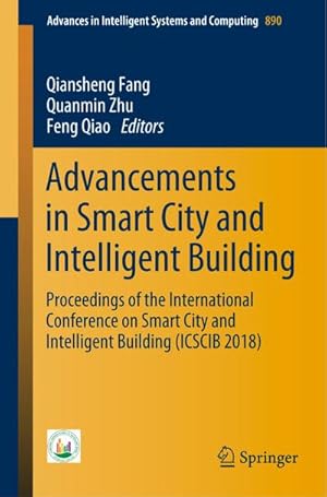 Bild des Verkufers fr Advancements in Smart City and Intelligent Building : Proceedings of the International Conference on Smart City and Intelligent Building (ICSCIB 2018) zum Verkauf von AHA-BUCH GmbH