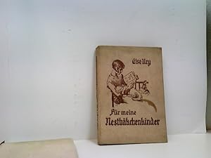 Für meine Nesthäkchenkinder. Geschichten für Kinder von 8-12 Jahren.