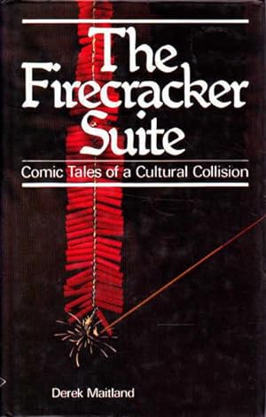 Imagen del vendedor de The Firecracker Suite: Comic Tales of a Cultural Collision a la venta por Goulds Book Arcade, Sydney