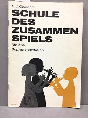 Schule des Zusammenspiels für drei Sopranblockflöten. 4. Teil - Edition Schott 5585 d