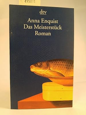 Imagen del vendedor de Das Meisterstck: Roman (dtv Literatur) Roman a la venta por ANTIQUARIAT Franke BRUDDENBOOKS