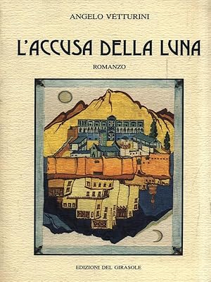 Bild des Verkufers fr L'accusa della luna zum Verkauf von Librodifaccia