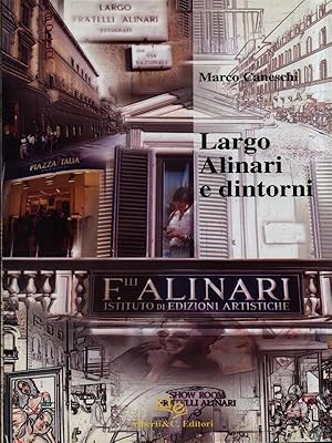 Bild des Verkufers fr Largo Alinari e dintorni zum Verkauf von Librodifaccia