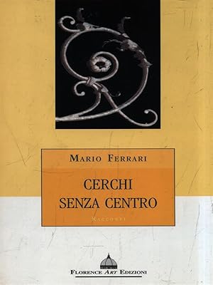 Bild des Verkufers fr Cerchi senza centro zum Verkauf von Librodifaccia