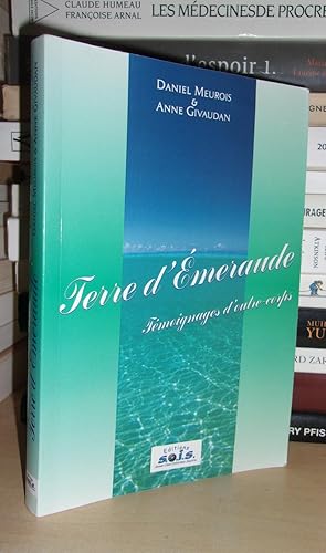 Seller image for TERRE D'EMERAUDE : Tmoignages D'outre-Corps for sale by Planet's books