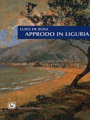 Bild des Verkufers fr Approdo in Liguria zum Verkauf von Librodifaccia