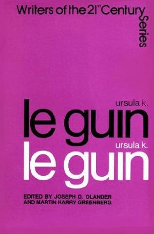 Ursula K. Le Guin (Writers of the 21st Century)