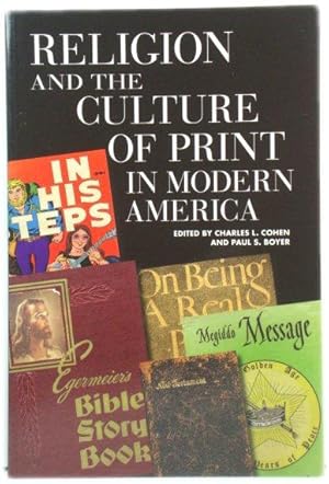 Bild des Verkufers fr Religion and the Culture of Print in Modern America (Print Culture History in Modern America) zum Verkauf von PsychoBabel & Skoob Books