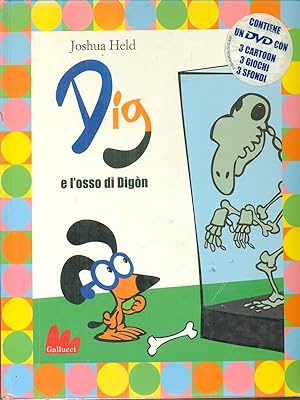 Bild des Verkufers fr Dig e l'osso di Digon + DVD zum Verkauf von Librodifaccia