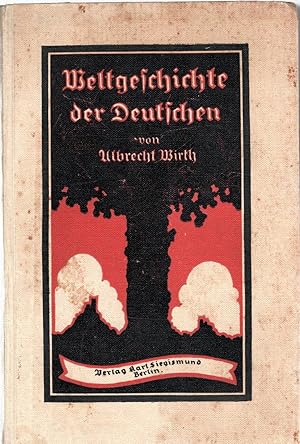 Bild des Verkufers fr Weltgeschichte der Deutschen. zum Verkauf von Antiquariat Jterbook, Inh. H. Schulze