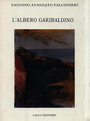 Bild des Verkufers fr L'albero garibaldino zum Verkauf von Librodifaccia