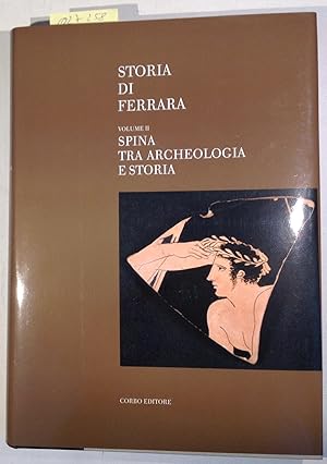 Bild des Verkufers fr Spina tra archeologia e storia - Storia di Ferrara Volume II zum Verkauf von Antiquariat Trger