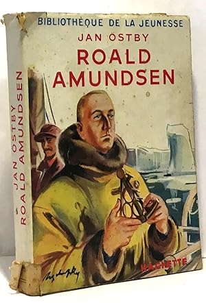 Seller image for Roald amundsen --- Bibliothque de la jeunesse for sale by crealivres