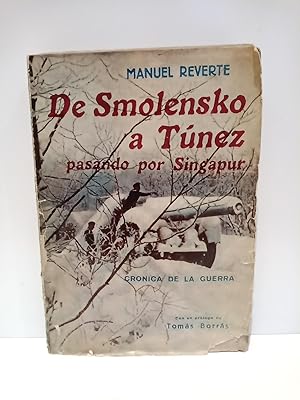 Imagen del vendedor de De Smolensko a Tnez, pasando por Singapur. (Crnica de la Guerra) / Prlogo de Toms Borras; dibujos de Sols Avila a la venta por Librera Miguel Miranda