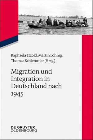 Seller image for Migration und Integration in Deutschland nach 1945 for sale by AHA-BUCH GmbH
