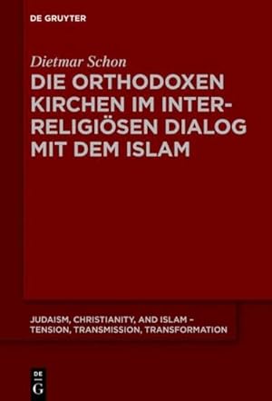 Bild des Verkufers fr Die orthodoxen Kirchen im interreligisen Dialog mit dem Islam zum Verkauf von AHA-BUCH GmbH