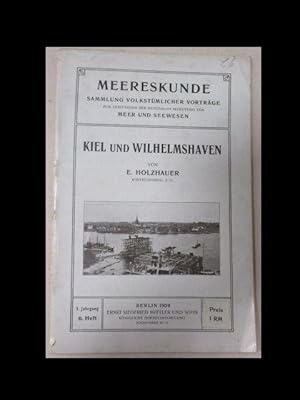 Kiel und Wilhelmshaven. 3. Jahrgang 6. Heft. Meereskunde. Sammlung volkstümlicher Vorträge zum Ve...