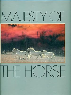 Imagen del vendedor de Majesty of the Horse a la venta por Miliardi di Parole