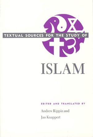 Imagen del vendedor de Textual Sources for the Study of Islam a la venta por GreatBookPrices