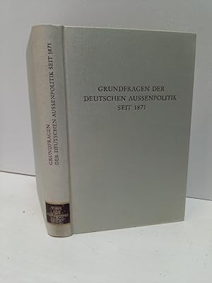 Seller image for Grundfragen der Deutschen Aussenpolitik seit 1871. (= Wege der Forschung CCCXV). for sale by Antiquariat Langguth - lesenhilft