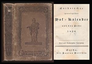 Seller image for Gothaischer genealogischer Hof-Kalender auf das Jahr 1826. 63. Jahrgang. Genealogie der Europischen Regenten und aller lebenden Glieder ihrer Lufer. Genealogie anderer Frstlicher Huser. Genealogie einiger grflicher Familien. Diplomatisches Jahrbuch. for sale by Antiquariat Lenzen