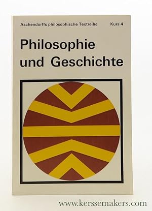 Seller image for Aschendorffs philosophische Textreihe - Kurs 4. Philosophie und Geschichte. 2., genderte Auflage. for sale by Emile Kerssemakers ILAB