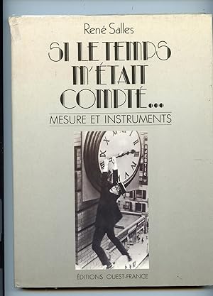 Imagen del vendedor de SI LE TEMPS M ' TAIT COMPT . MESURE ET INSTRUMENTS a la venta por Librairie CLERC