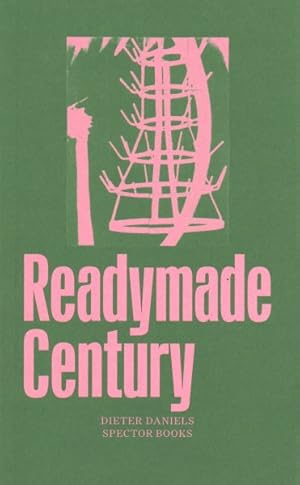 Seller image for Readymade Century for sale by GreatBookPrices