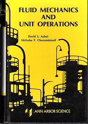 Image du vendeur pour Fluid Mechanics and Unit Operations mis en vente par Dorley House Books, Inc.