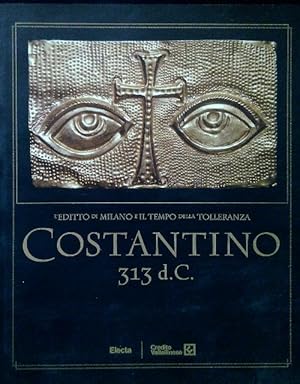 Bild des Verkufers fr Costantino 313 d.C. zum Verkauf von Librodifaccia