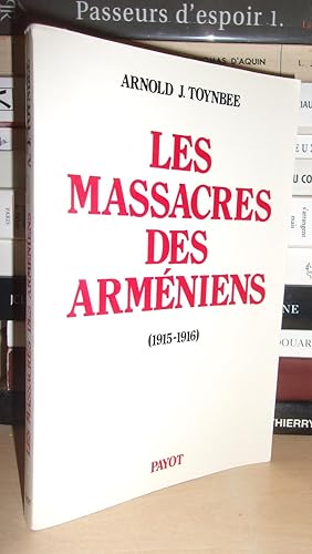 LES MASSACRES DES ARMENIENS : 1915-1916 : Introduction Par Lord Bryce