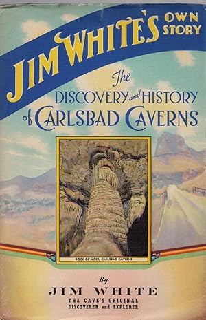 The Discovery and History of Carlsbad Caverns New Mexico