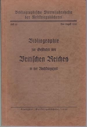 Bibliographie zur Geschichte des Britischen Reiches in der Nachkriegszeit (= Bibliographische Vie...