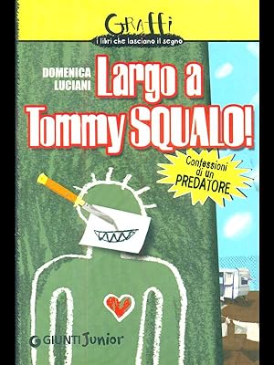 Immagine del venditore per Largo a Tommy Squalo venduto da Librodifaccia