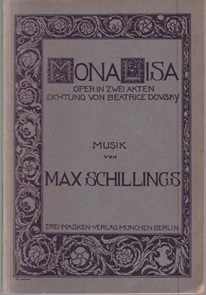 Bild des Verkufers fr Mona Lisa. Oper in zwei Akten. Musik von Max Schillings [Textbuch] zum Verkauf von Graphem. Kunst- und Buchantiquariat
