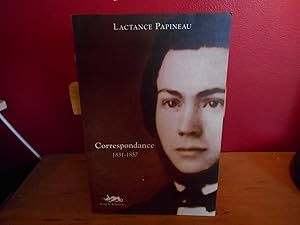 Imagen del vendedor de CORRESPONDANCE 1831 - 1857 LACTANCE PAPINEAU a la venta por La Bouquinerie  Dd