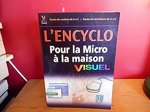 L'ENCYCLO VISUEL POUR LA MICRO A LA MAISON