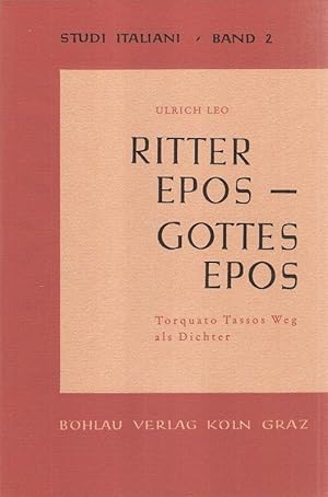 Seller image for Ritterepos-Gottesepos. Torquato Tassos Weg als Dichter. (Studi italiani ; Bd. 2). for sale by Brbel Hoffmann