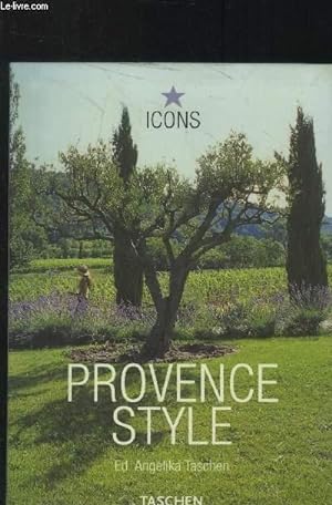Imagen del vendedor de Provence style - Landscapes Houses - Interiors Details a la venta por Le-Livre