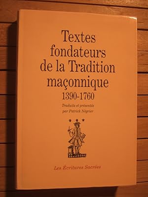 Bild des Verkufers fr Textes fondateurs de la Tradition maonnique, 1390-1760 zum Verkauf von Domifasol