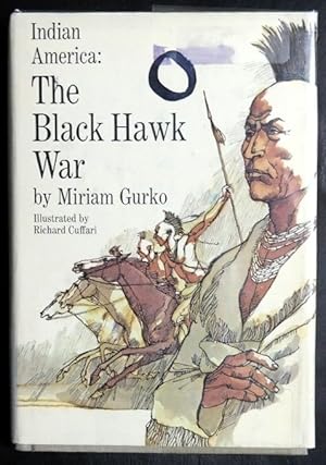 Bild des Verkufers fr Indian America;: The Black Hawk War zum Verkauf von GuthrieBooks