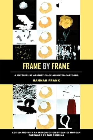 Imagen del vendedor de Frame by Frame : A Materialist Aesthetics of Animated Cartoons a la venta por GreatBookPrices