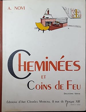 Cheminees et Coins de Feu. Deuxieme Serie [With] Additional Ephemera